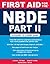 First Aid for the NBDE Part II (First Aid Series)