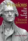 Passions: The Wines and Travels of Thomas Jefferson