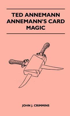Ted Annemann - Annemann's Card Magic (Hardcover)