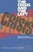 The Crisis and the Left by Greg Albo