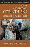 First and Second Corinthians, Straight From the Heart (Orthodox Bible Study Companion)