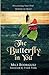 The Butterfly in You: Disco...