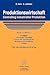 Produktionswirtschaft - Controlling industrieller Produktion: Band 1+2: Grundlagen, Führung und Organisation, Produkte und Produktprogramm, Material und Dienstleistungen, Prozesse (German Edition)