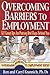 Overcoming Barriers to Employment: A Step by Step Guide to Career Success