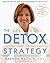 The Detox Strategy by Brenda Watson C.N.C.