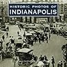 Historic Photos of Indianapolis by George Hanlin