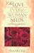 Love Every Woman Needs, The