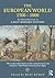 The European World 1500-1800 by Beat Kumin