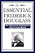 The Essential Frederick Douglass (an African American Heritage Book)
