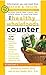 The Healthy Wholefoods Counter by Annette B. Natow