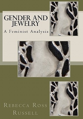 Gender and Jewelry: A Feminist Analysis (Paperback)