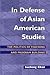In Defense of Asian America...