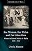 For Women, for Wales, and for Liberalism: Women in Liberal Politics in Wales 1880-1914 (Gender Studies in Wales)