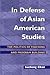 In Defense of Asian American Studies by Sucheng Chan