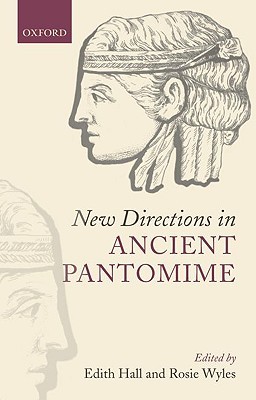 New Directions in Ancient Pantomime (Hardcover)