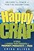Happy Crap by Erika Oliver