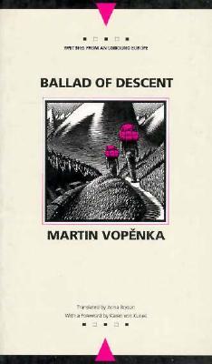 Ballad of Descent (Writings From An Unbound Europe)