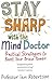 Stay Sharp With the Mind Doctor by Ian H. Robertson