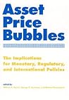 Asset Price Bubbles: The Implications for Monetary, Regulatory, and International Policies (Mit Press) Asset Price Bubbles: The Implications for Monetary, Regulatory, and International Policies (Mit Press)