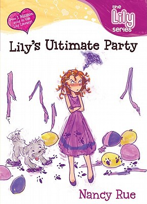 Lily's Ultimate Party (Young Women of Faith: Lily #4)