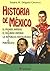 Historia De Mexico / History of Mexico (Spanish Edition)
