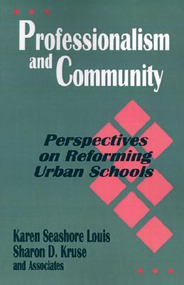 Professionalism and Community: Perspectives on Reforming Urban Schools (Paperback)