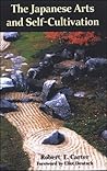 The Japanese Arts and Self-Cultivation The Japanese Arts and Self-Cultivation