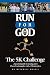 Run For God: The 5K Challen...