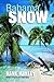 BAHAMA SNOW by Hank Manley