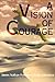 A Vision of Courage