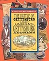 The Battle of Gettysburg and Lincoln's Gettysburg Address (Civil War Library)