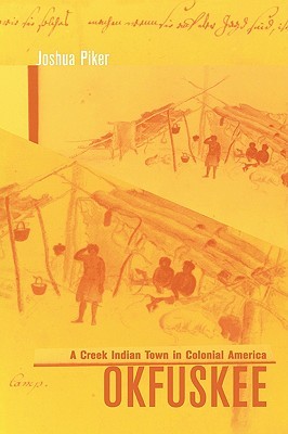 Okfuskee: A Creek Indian Town in Colonial America (Paperback)