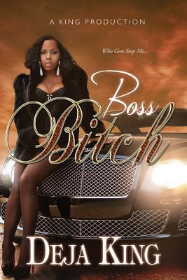Boss Bitch (Bitch, #7)