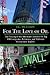 For The Love of Oil: The Fleecing of the American Consumer by Big Oil Companies, Politicians, and Wallstreet Commodity Traders