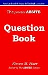 The Practice Absite Question Book