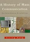 A History of Mass Communication