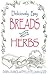 Deliciously Easy Breads with Herbs (Deliciously Easy - With Herbs)