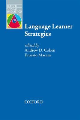 Language Learner Strategies: 30 years of Research and Practice (Oxford Applied Linguistics)