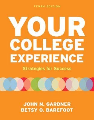 Your College Experience: Strategies for Success (Paperback)