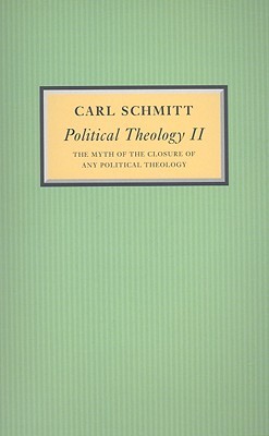 Political Theology II: The Myth of the Closure of any Political Theology (Paperback)