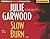Slow Burn by Julie Garwood Slow Burn by Julie Garwood