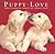 Puppy Love: What Puppies Teach Us About Love