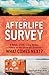 The Afterlife Survey: A Rabbi, a CEO, a Dog Walker, and Others on the Universal Question―What Comes Next?