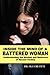 Inside the Mind of a Battered Woman: Understanding the Mindset and Behaviors of Abused Victims