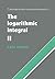 The Logarithmic Integral: Volume 2 (Cambridge Studies in Advanced Mathematics, Series Number 21)