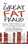 The Great Fat Fraud by Mike Schatzki The Great Fat Fraud by Mike Schatzki
