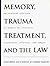 Memory, Trauma Treatment, a...