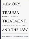 Memory, Trauma Treatment, and the Law