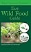 The Easy Wild Food Guide by Neil Fletcher