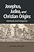 Josephus, Judea, and Christ...